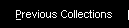 Previous Collections